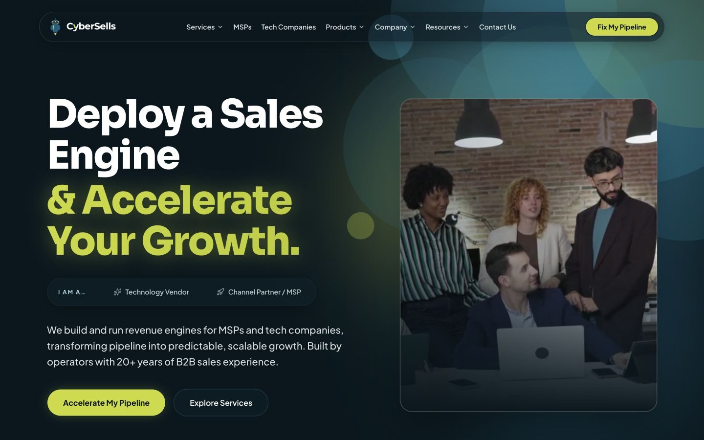 CyberSells homepage: dark hero reading "Deploy a Sales Engine & Accelerate Your Growth" with audience paths for technology vendors and MSPs